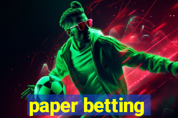 paper betting