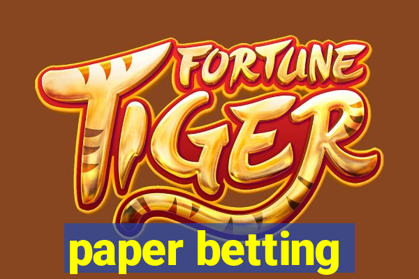 paper betting