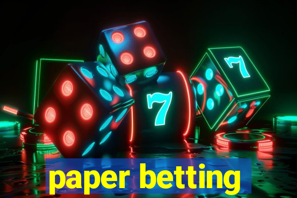 paper betting