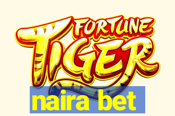 naira bet