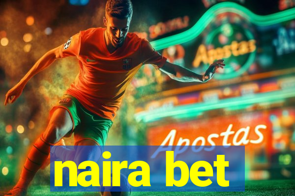 naira bet