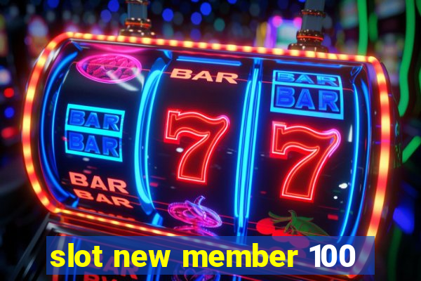 slot new member 100