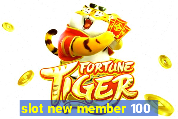 slot new member 100