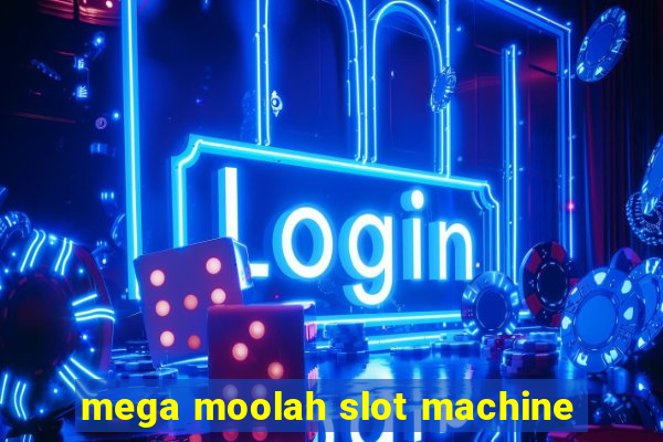 mega moolah slot machine