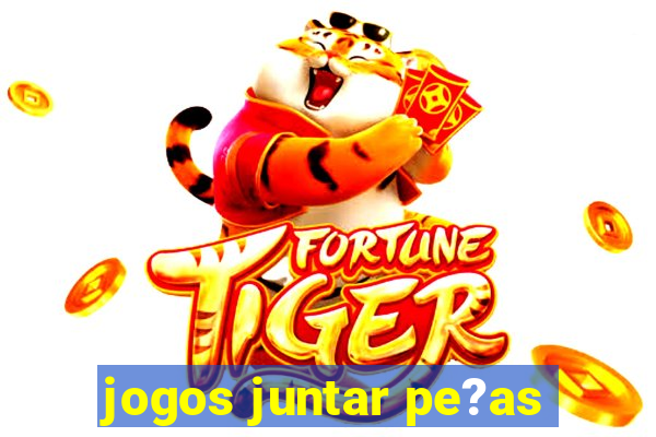 jogos juntar pe?as