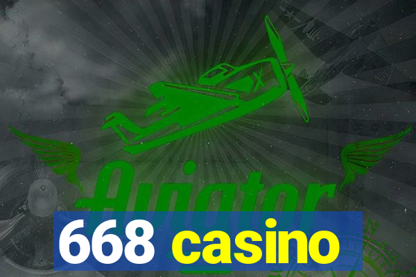 668 casino