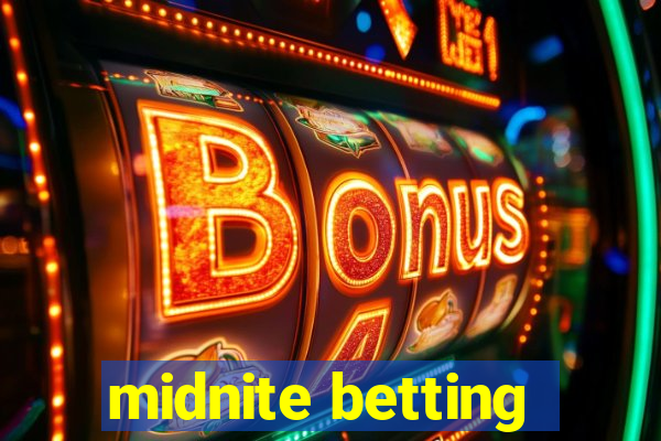 midnite betting