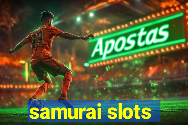 samurai slots