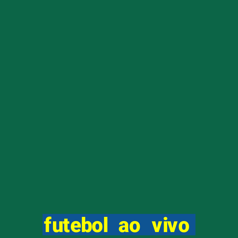 futebol ao vivo sem travar