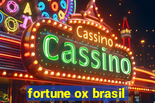 fortune ox brasil