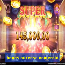 bonos ourense comercio