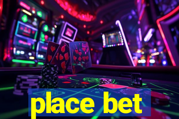 place bet