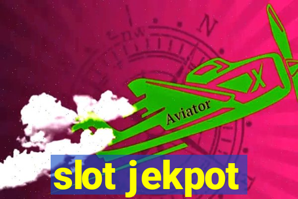 slot jekpot