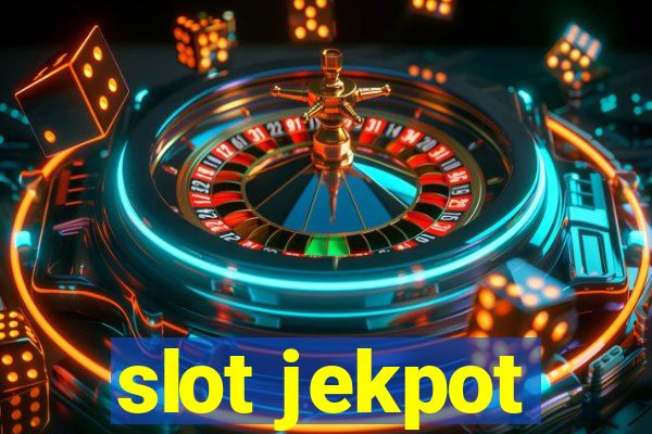 slot jekpot