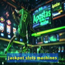 jackpot slots machines