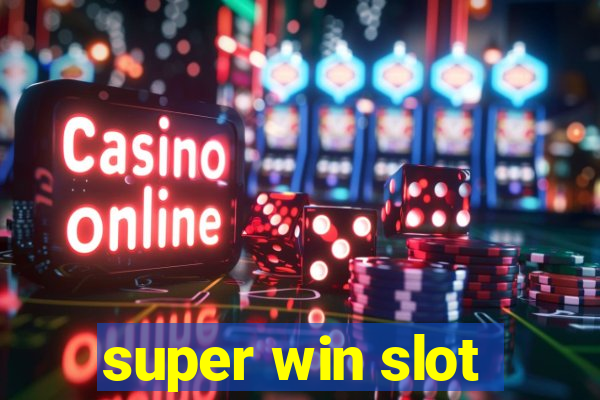 super win slot