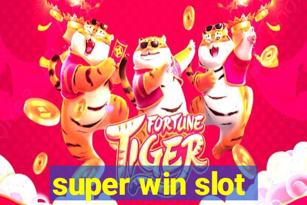 super win slot