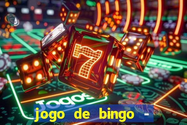 jogo de bingo - bingo ao vivo