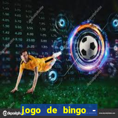 jogo de bingo - bingo ao vivo