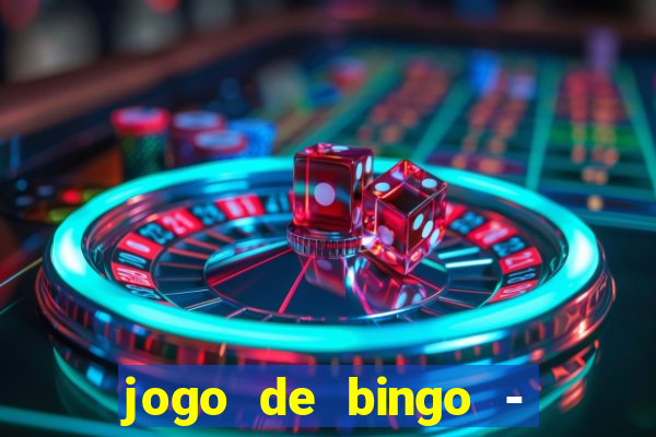 jogo de bingo - bingo ao vivo