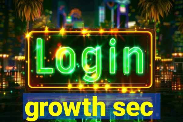 growth sec