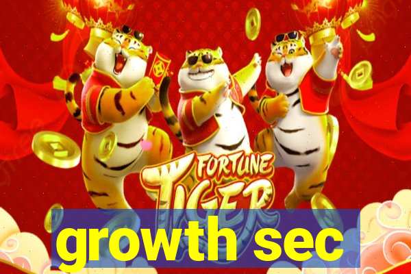 growth sec