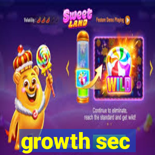 growth sec