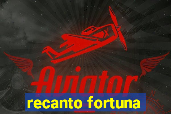 recanto fortuna