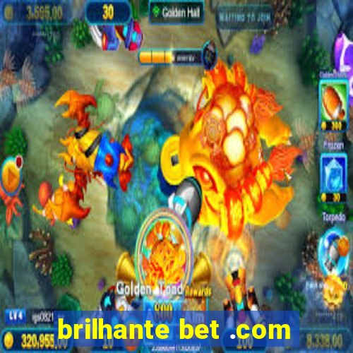 brilhante bet .com