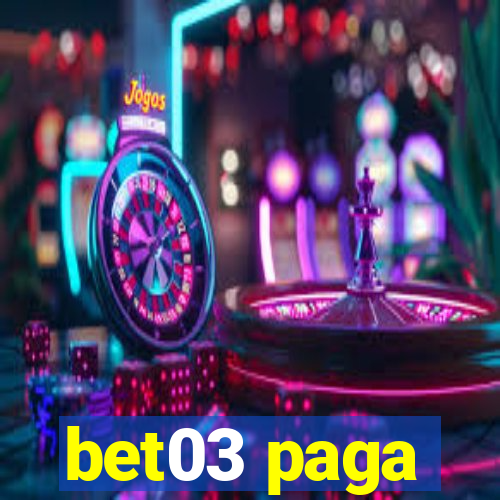 bet03 paga