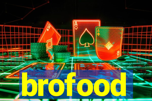 brofood