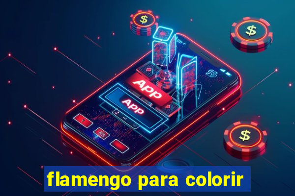 flamengo para colorir