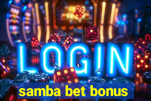 samba bet bonus