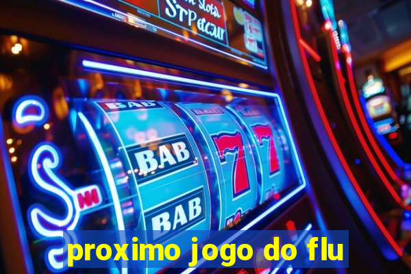 proximo jogo do flu