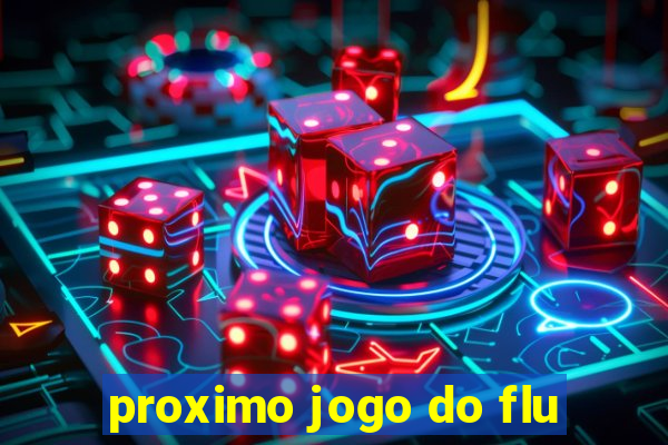 proximo jogo do flu