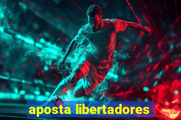 aposta libertadores