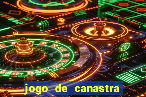 jogo de canastra valendo dinheiro