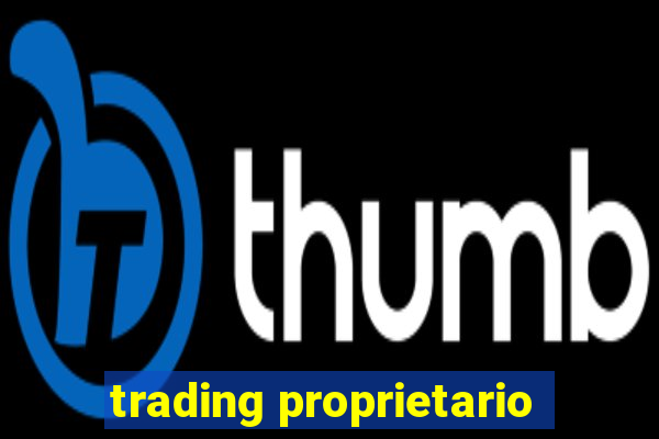 trading proprietario