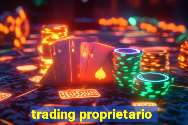 trading proprietario