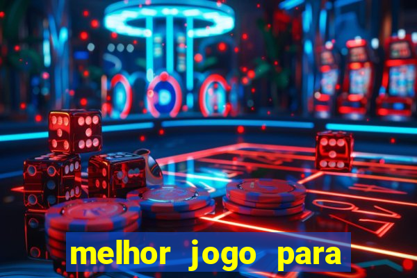 melhor jogo para ganhar dinheiro bet365