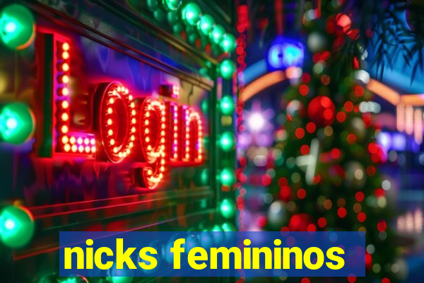 nicks femininos