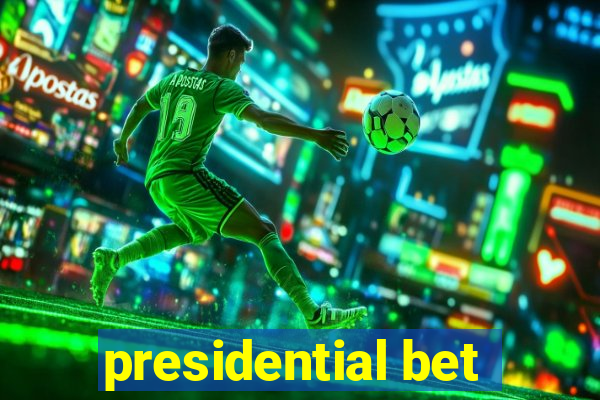 presidential bet