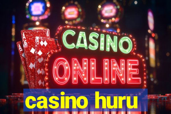 casino huru