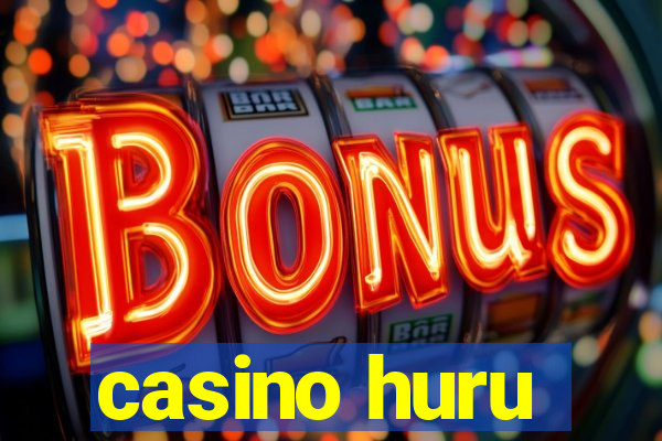 casino huru