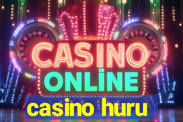 casino huru