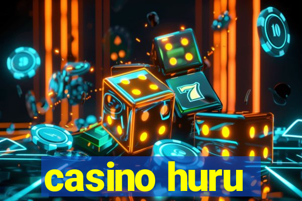 casino huru