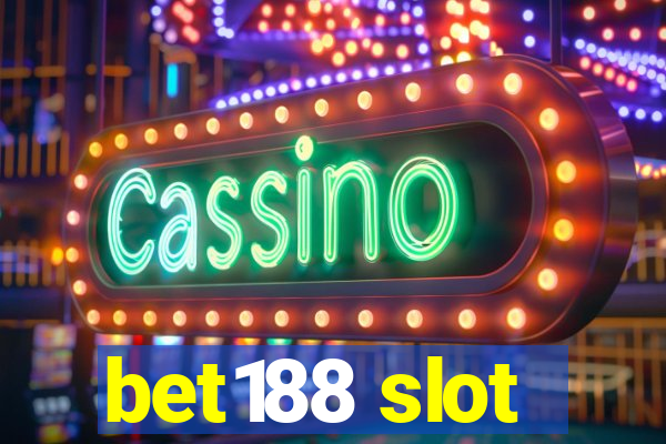 bet188 slot