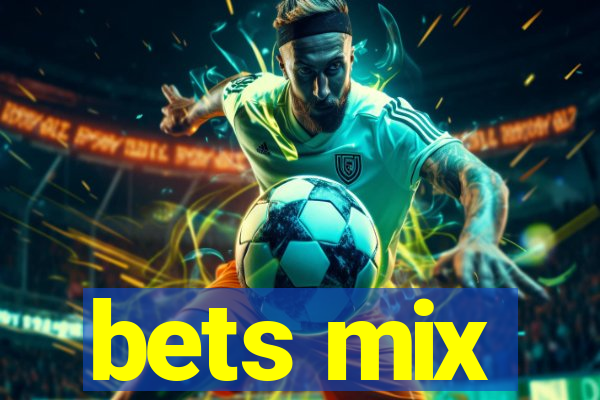 bets mix