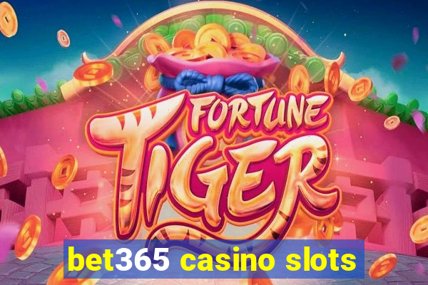 bet365 casino slots