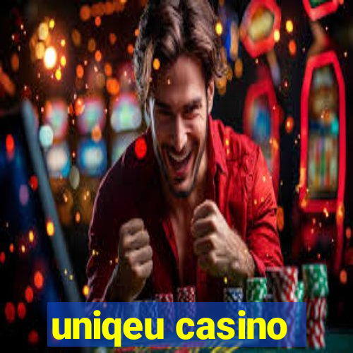 uniqeu casino